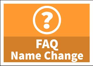 Name Change Frequently Asked Questions button
