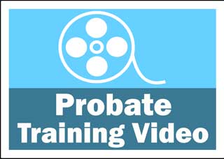 Video reel over the words Probate Training Video